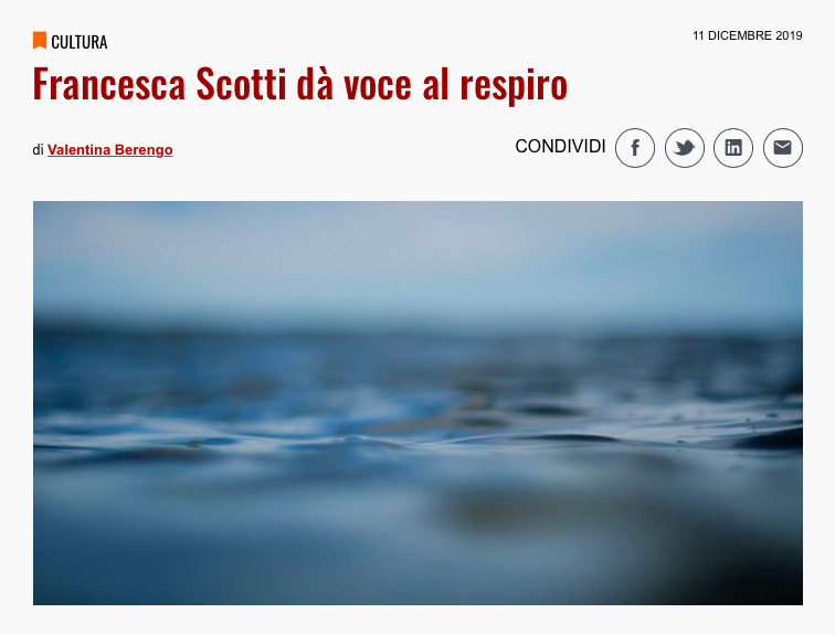 “Francesca Scotti dà voce al respiro” _Valentina Barengo _Il Bo Live