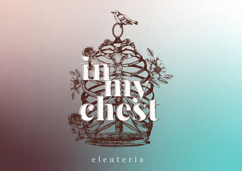 Il suono come respiro_ In My Chest, il nuovo EP di Eleuteria