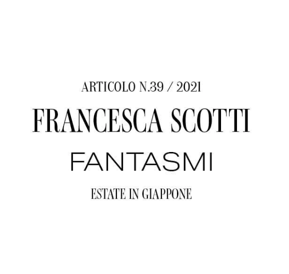 FANTASMI | Estate in Giappone _ The Italian Review